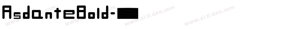 AsdanteBold字体转换