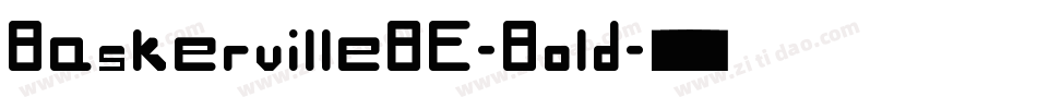 BaskervilleBE-Bold字体转换 BaskervilleBE-Bold字体转换