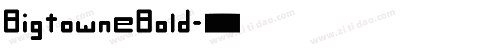 BigtowneBold字体转换