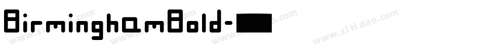 BirminghamBold字体转换 BirminghamBold字体转换