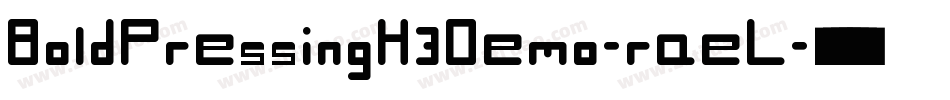 BoldPressingH3Demo-raeL字体转换
