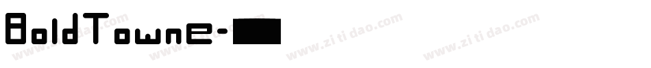 BoldTowne字体转换