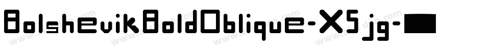 BolshevikBoldOblique-X5jg字体转换