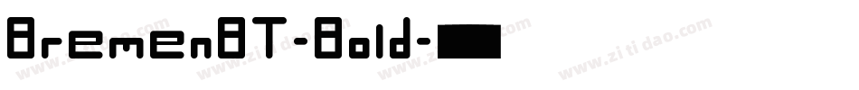 BremenBT-Bold字体转换