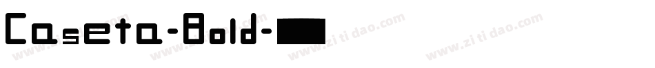 Caseta-Bold字体转换