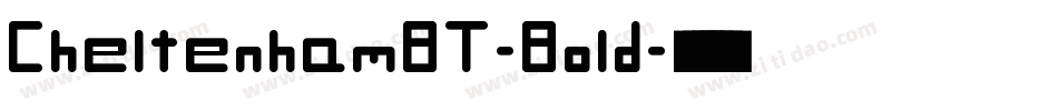 CheltenhamBT-Bold字体转换