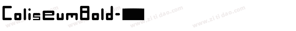 ColiseumBold字体转换