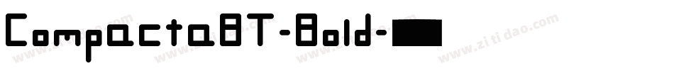 CompactaBT-Bold字体转换