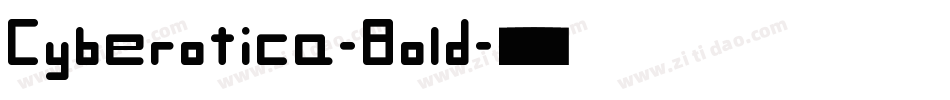 Cyberotica-Bold字体转换