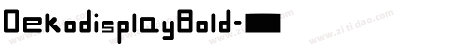 DekodisplayBold字体转换