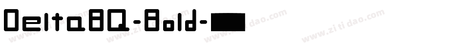 DeltaBQ-Bold字体转换