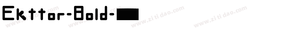 Ekttor-Bold字体转换