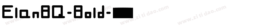 ElanBQ-Bold字体转换