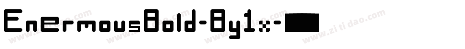 EnermousBold-By1x字体转换