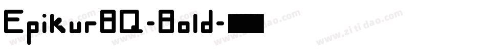 EpikurBQ-Bold字体转换