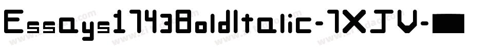 Essays1743BoldItalic-7XJV字体转换