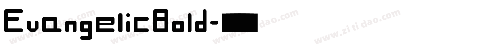 EvangelicBold字体转换