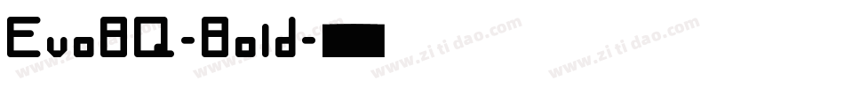 EvoBQ-Bold字体转换