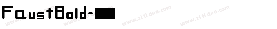 FaustBold字体转换