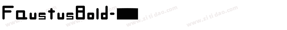 FaustusBold字体转换