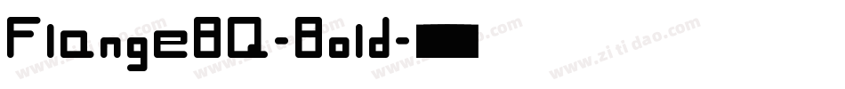FlangeBQ-Bold字体转换