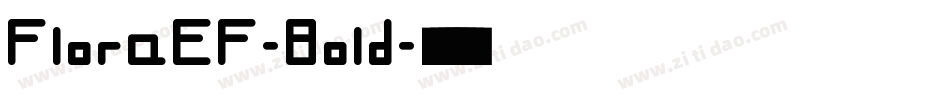 FloraEF-Bold字体转换