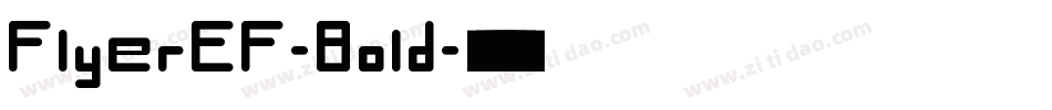 FlyerEF-Bold字体转换