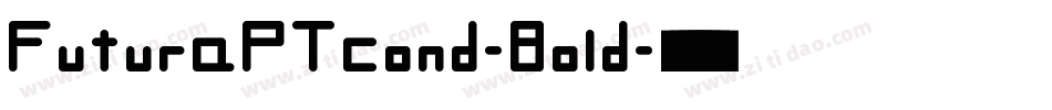 FuturaPTcond-Bold字体转换