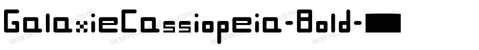 GalaxieCassiopeia-Bold字体转换 GalaxieCassiopeia-Bold字体转换
