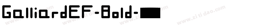 GalliardEF-Bold字体转换