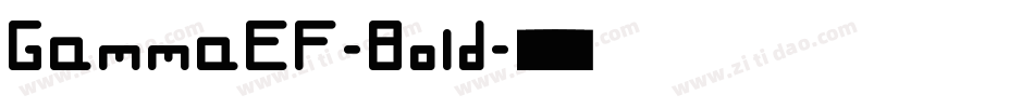 GammaEF-Bold字体转换