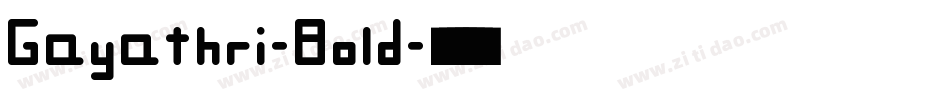 Gayathri-Bold字体转换