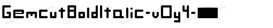 GemcutBoldItalic-vOy4字体转换