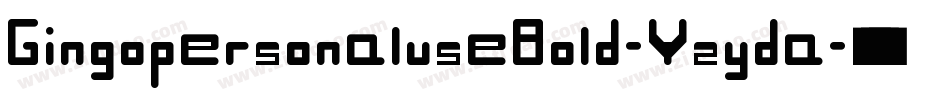 GingopersonaluseBold-Yzyda字体转换