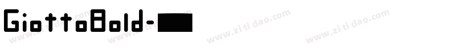GiottoBold字体转换