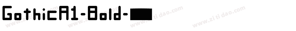 GothicA1-Bold字体转换