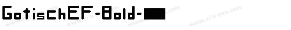 GotischEF-Bold字体转换