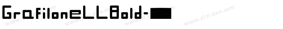GrafiloneLLBold字体转换