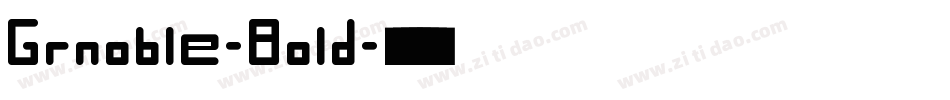 Grnoble-Bold字体转换