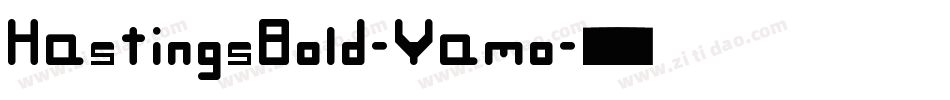 HastingsBold-Yamo字体转换