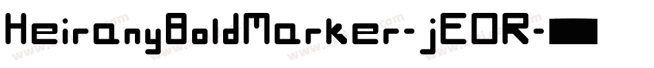 HeiranyBoldMarker-jEOR字体转换