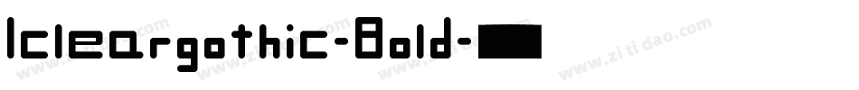 Icleargothic-Bold字体转换 Icleargothic-Bold字体转换
