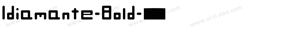 Idiamante-Bold字体转换