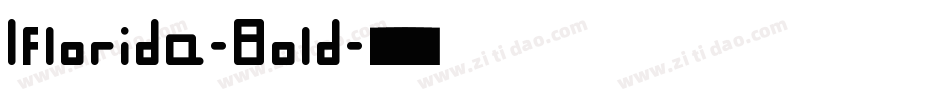 Iflorida-Bold字体转换