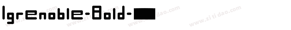 Igrenoble-Bold字体转换