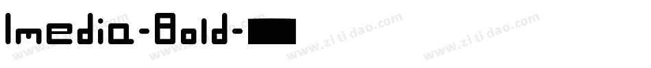 Imedia-Bold字体转换