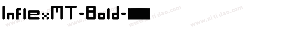 InflexMT-Bold字体转换