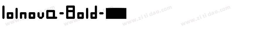 Iolnova-Bold字体转换