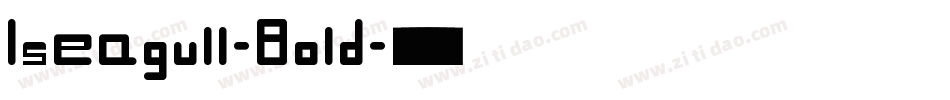 Iseagull-Bold字体转换