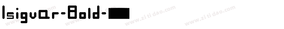 Isigvar-Bold字体转换